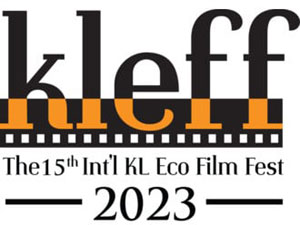 KLEFF - the 15th Int'l KL Eco Film Fest 2023