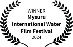 Winner, Mysuru International Water Film Festival, 2024